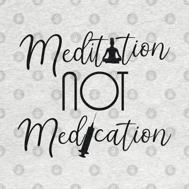 Meditation not Medication by Iteeaz